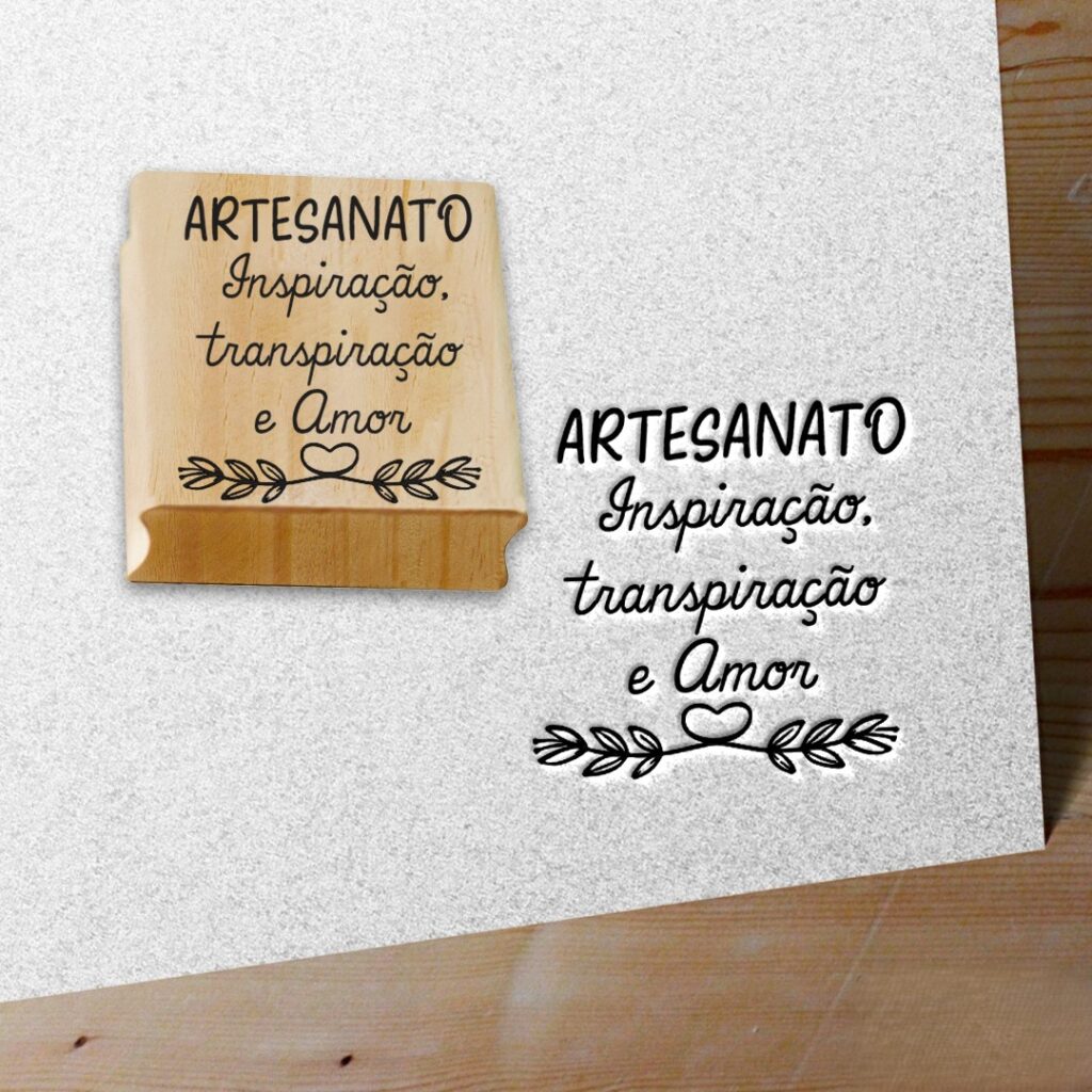 CARIMBO ARTESANATO - INSPIRAÇÃO, TRANSPIRAÇÃO E AMOR
