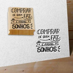 CARIMBO COMPRAR DE QUEM FAZ É APOIAR SONHOS