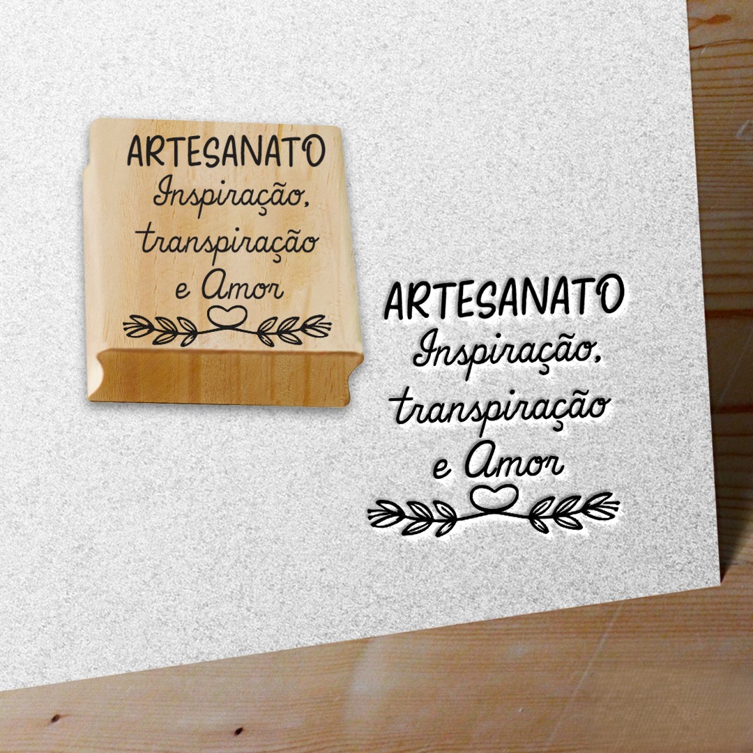 CARIMBO ARTESANATO - INSPIRAÇÃO, TRANSPIRAÇÃO E AMOR - Imagem 2